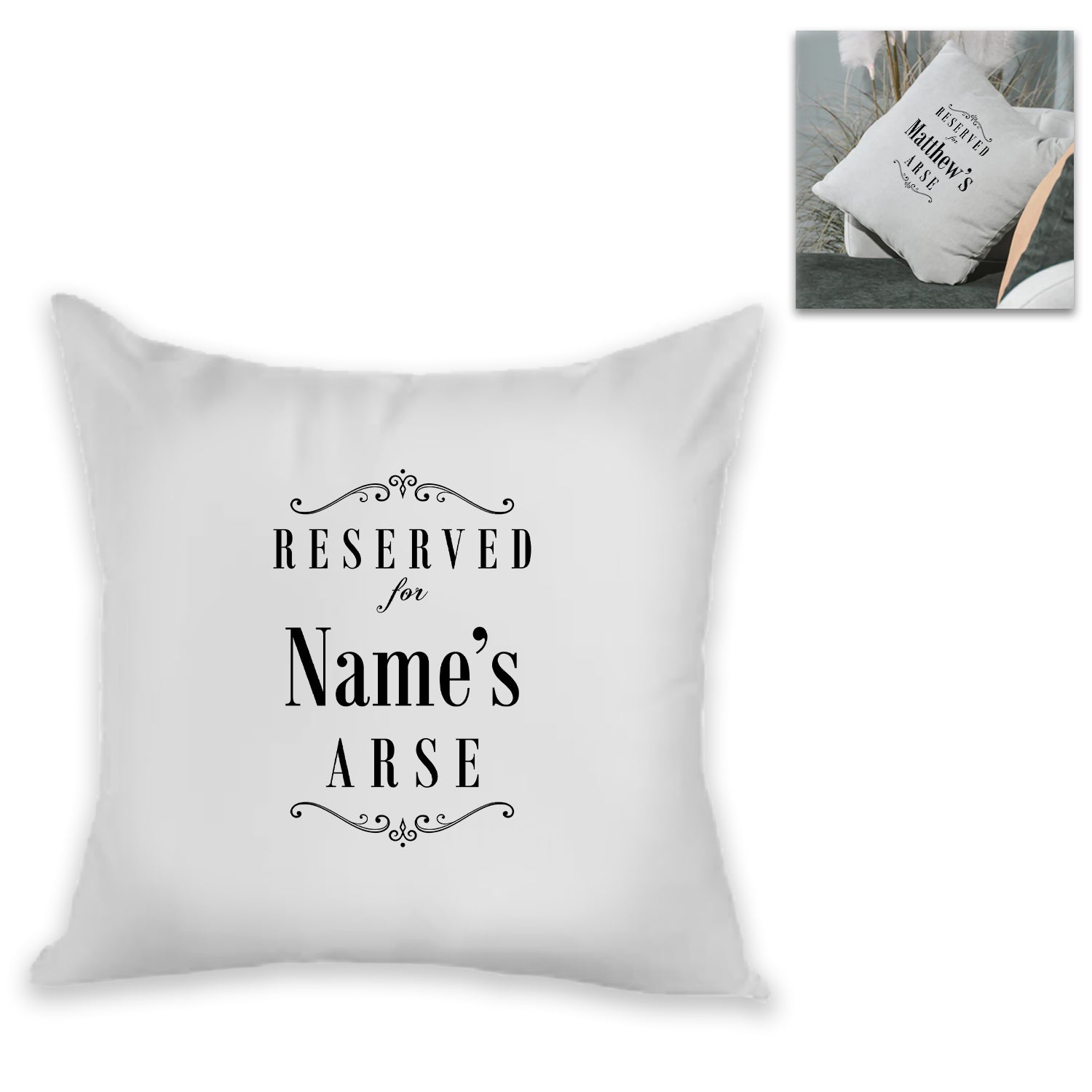 Personalised Cushion - Reserved for Name's Arse Image 2