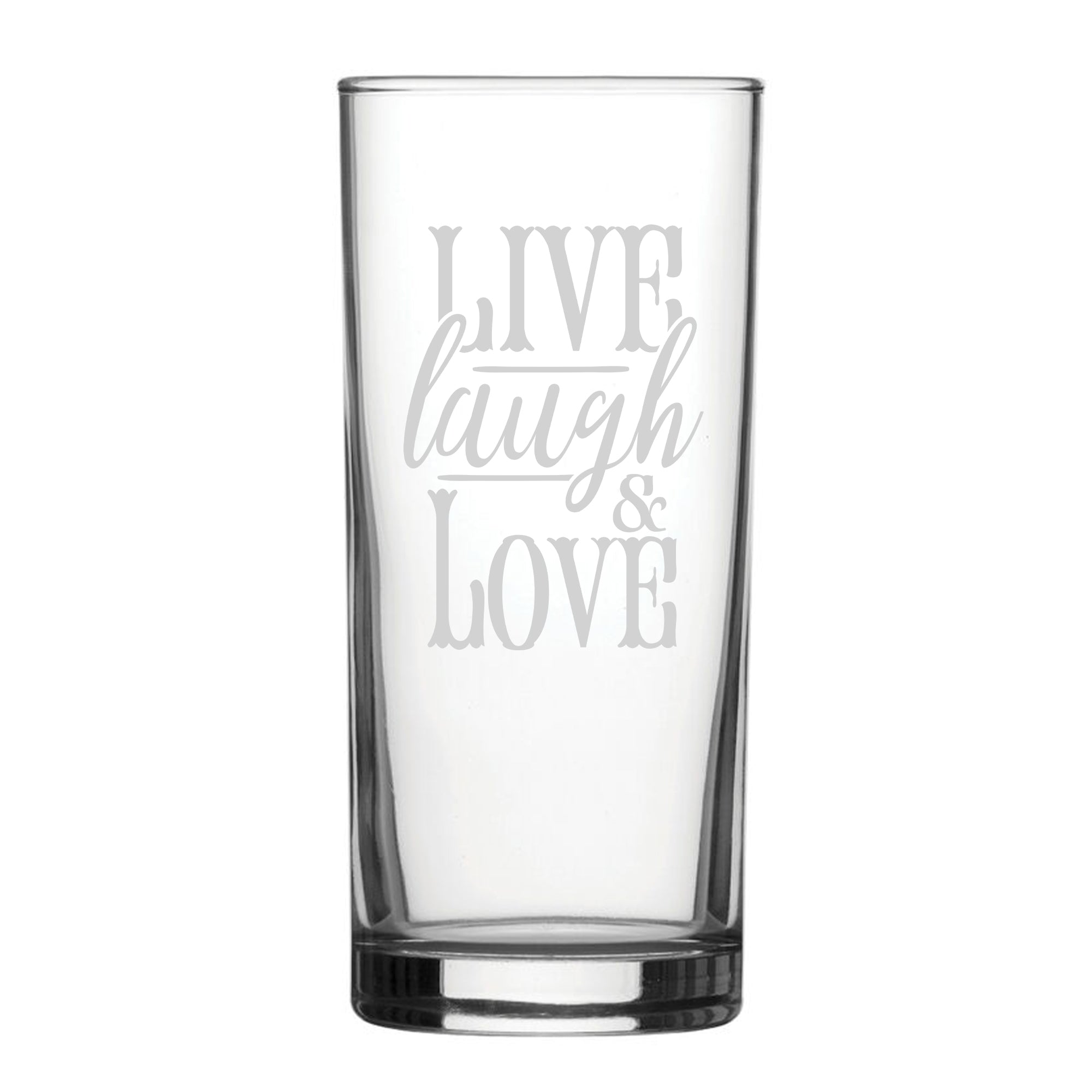 Live Laugh Love - Engraved Novelty Hiball Glass Image 2